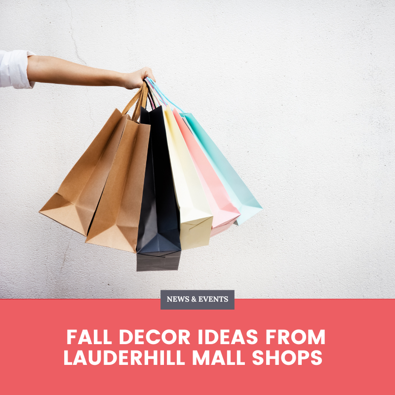 Fall Decor Ideas from Lauderhill Mall Shops